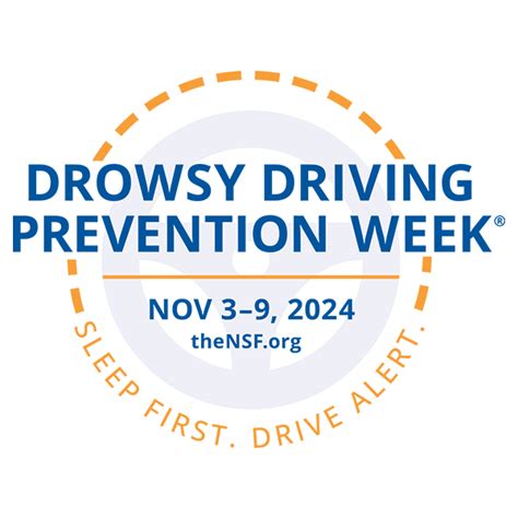 Drowsy Driving Prevention Week® 2024 Campaign Dates National Sleep