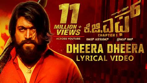 KGF Dheera Dheera Song With Lyrics KGF Kannada Movie Yash