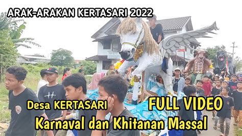 FULL Video Arak Arakan Desa Kertasari Weru 2022 Karnaval Dan Khitanan