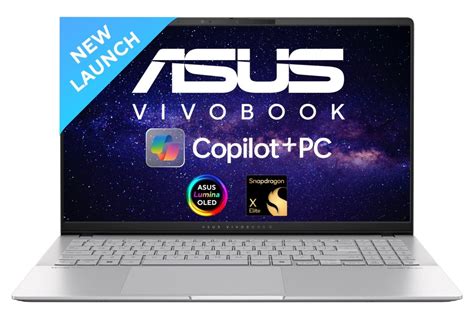 ASUS Vivobook S 15 Snapdragon X Elite Powered AI PC Pre Bookings Begin