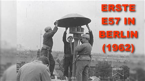 ERSTE E57 SIRENE IN BERLIN Montage Einer Alarmsirene In Spandau 1962