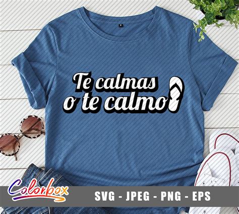 Te Calmas O Te Calmo Svg Mujer Latina Svg Woman Power Svg Etsy