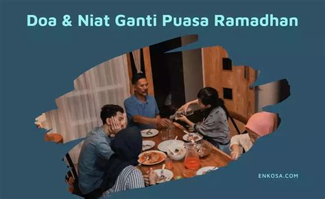 Doa Niat Puasa dan Berbuka Ganti Puasa Ramadhan!