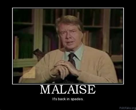 Dealin with "malaise"