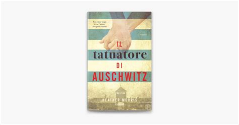 Il Tatuatore Di Auschwitz Su Apple Books