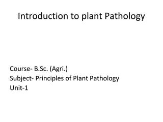 B Sc Agriculture I Principles Of Plant Pathology U Introduction To