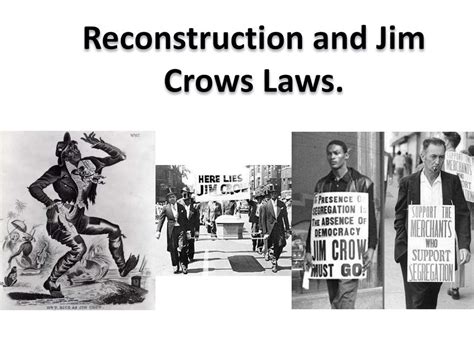 Ppt Reconstruction And Jim Crows Laws Powerpoint Presentation Free