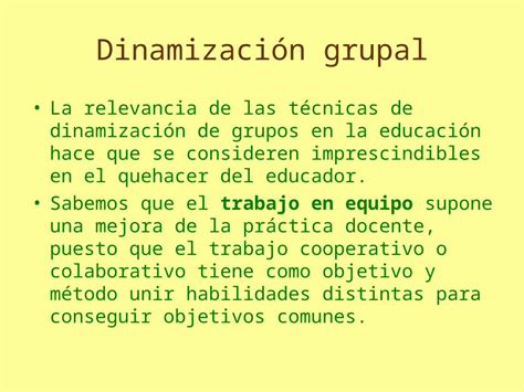 Ppt Dinamizaci N Grupal La Relevancia De Las T Cnicas De Dinamizaci N