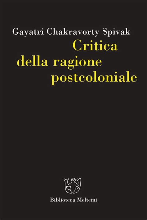 Critica Della Ragione Postcoloniale Meltemi Editore