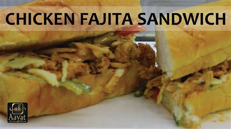 Subway Style Chicken Fajita Sandwich Youtube