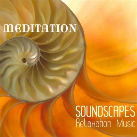 Play Soundscapes Relaxation Music Meditation Méditation Music And