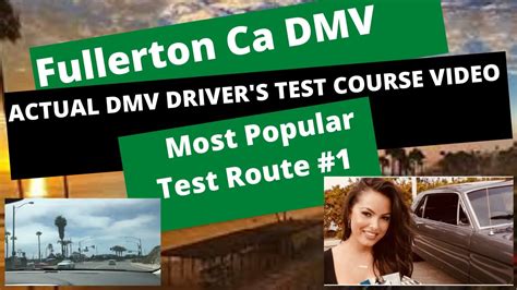 Actual Test Route Fullerton Ca Dmv Behind The Wheel Training Education Course Drivers License