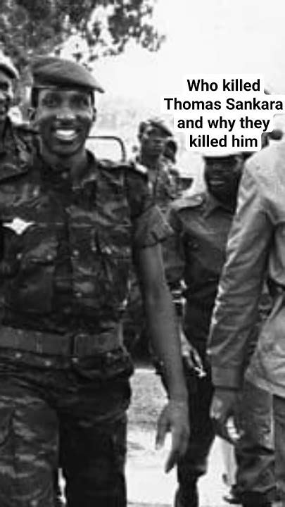 Who Killed Thomas Sankara And Why They Killed Him Europe News Ghana Africa Foryou History