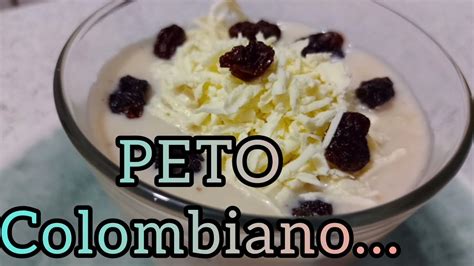 Peto Colombianoreceta De Peto Colombianorecetas Con Maíz Blanco