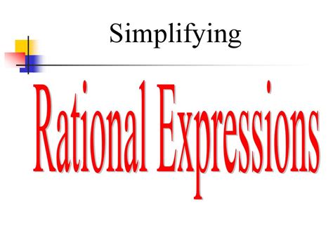 Simplifying Rational Expressions Ppt Download