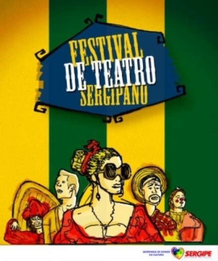 Secult Divulga Programa O Do Festival De Teatro Sergipano O Que