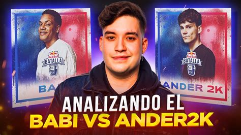 BABI LA NUEVA ESPERANZA DEL FREESTYLE MUNDIAL ANDER 2K VS BABI