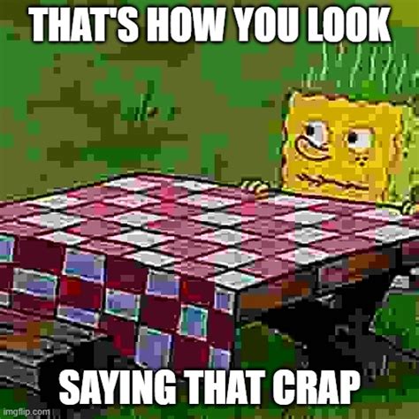 Dried Out (Spongebob) Memes - Imgflip