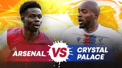 Arsenal Vs Crystal Palace Prediction In The Premier League Preview