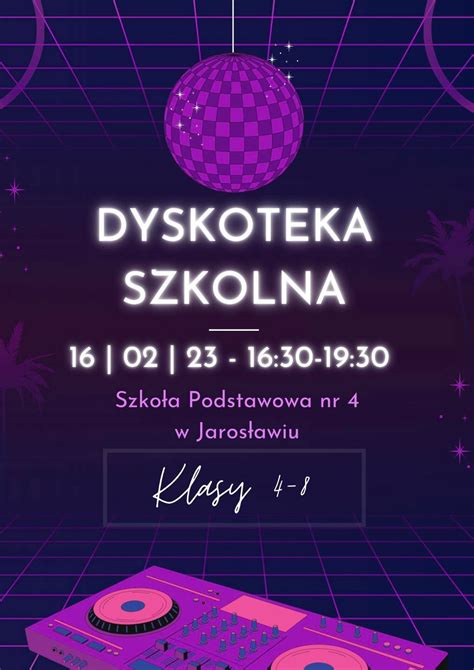 Dyskoteka szkolna Szkoła podstawowa nr 4 w Jarosławiu