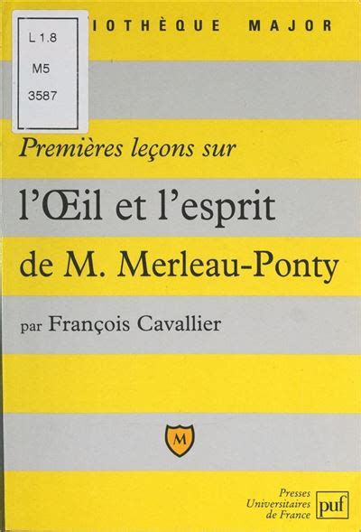 Premi Res Le Ons Sur L Il Et L Esprit De Maurice Merleau Ponty