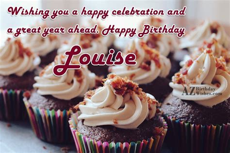 Happy Birthday Louise - AZBirthdayWishes.com