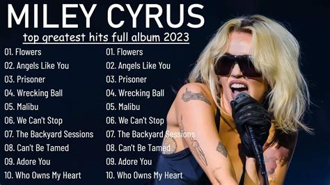 Miley Cyrus Greatest Hits 2023 Top Songs Of The Weeks 2023 Best