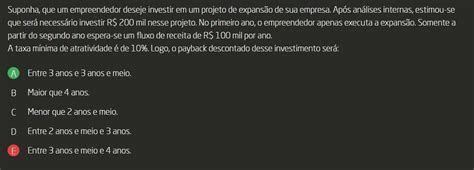 Suponha Que Um Empreendedor Deseje Investir Em Um Projeto De Expans O