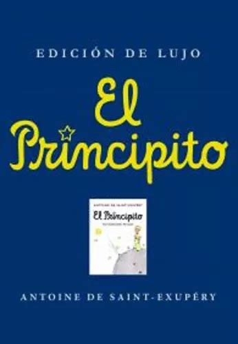 El Principito Edici N De Lujo De Saint Exup Ry Antoine De Serie