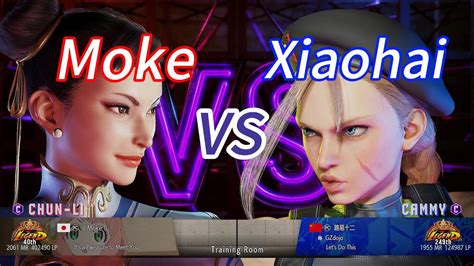 SF6Moke CHUN LI Vs Xiaohai CAMMY Street Fighter 6 High Level Match S