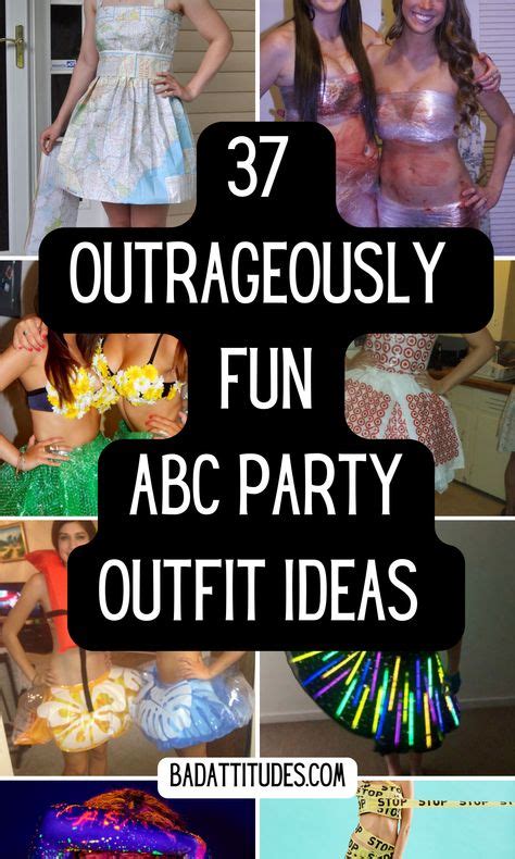 37 Outrageously Fun ABC Party Ideas For Your Next Anything But Clothes Party - Bad Attitudes