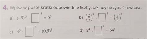 4 Wpisz w puste kratki odpowiednie liczby tak aby otrzymać równość a