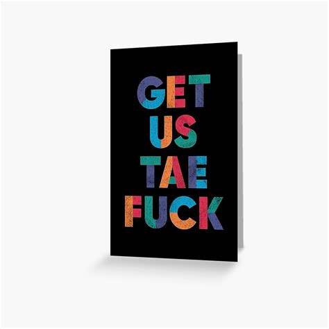 Get Us Tae Fuck Funny Scottish Independence Greeting Card For Sale