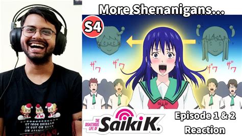 The Disastrous Life Of Saiki K Reawakened Episode 1 And 2 Season 4 Reaction Review Youtube