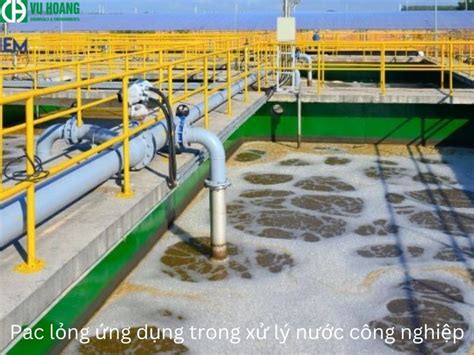 Ứng dụng thực tế dùng PAC 10 lỏng trong xử lý nước Công ty TNHH Công