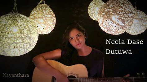 Neela Dase Dutuwa Romesh Cover By Nayanthara Youtube