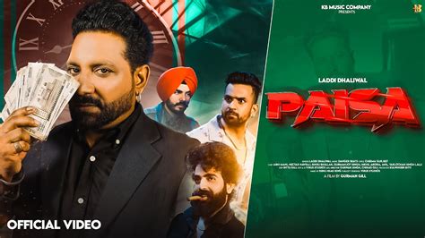 Paisa Official Video Laddi Dhaliwal Cheema Gurjeet New Punjabi