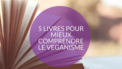 5 livres indispensables pour un vegan débutant Carnets Veggie