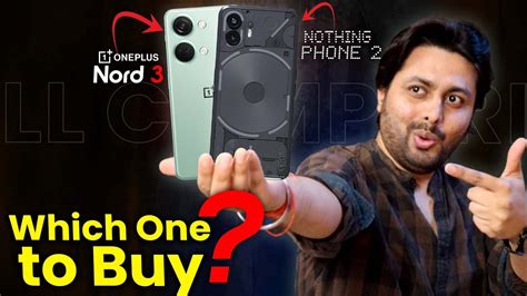 Nothing Phone Vs Oneplus Nord Full Comparison In Hindi Phone Vs