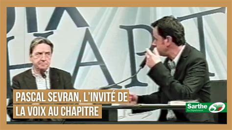 Pascal Sevran L Invit De La Voix Au Chapitre Youtube