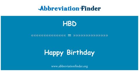 HBD stands for Happy Birthday | Abbreviation Finder