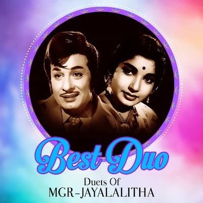 Duets of MGR - Jayalalitha Music Playlist: Best Duets of MGR - Jayalalitha MP3 Songs on Gaana.com