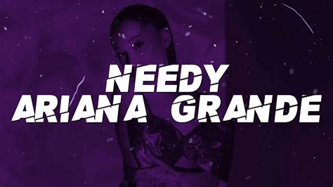 Ariana Grande Needy Lyrics YouTube