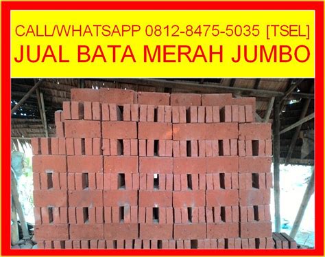 Jual Bata Merah Jumbo Harga Bersahabat Kualitas Terhebat Buktikan