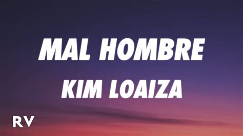 Kim Loaiza Mal Hombre Letra Lyrics Youtube