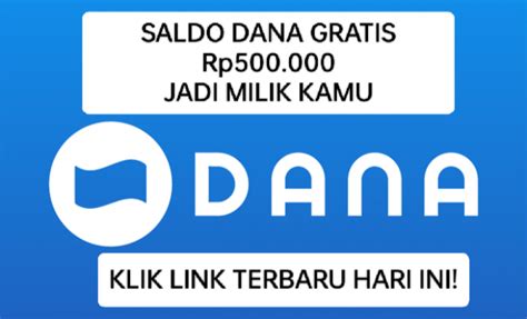 SELAMAT Saldo DANA Gratis Rp500 000 Jadi Milik Kamu Hari Ini 12 Mei