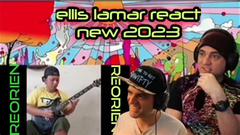 Alip Ba Ta Reorien React Ellis Lamar YouTube