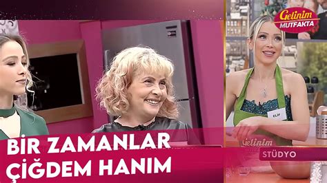 Çiğdem Hanım ın Gelinim Mutfakta ya İlk Geldiği Zamanlar Gelinim