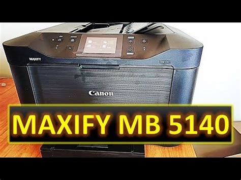 Canon Maxify MB5140 Unboxing & Installation - YouTube
