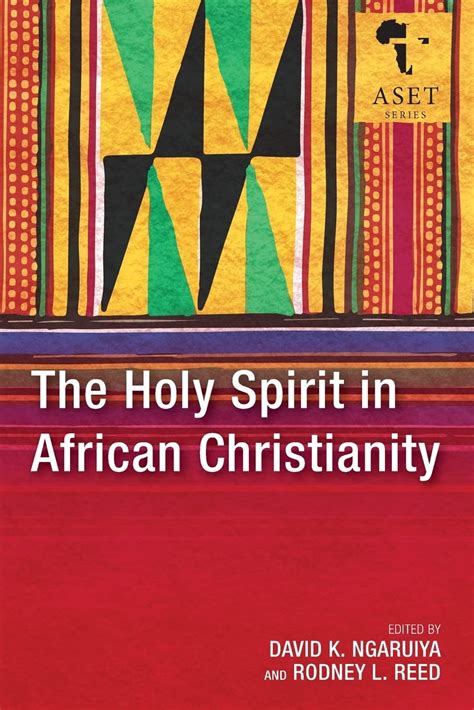 The Holy Spirit In African Christianity Africa Society Of Evangelical